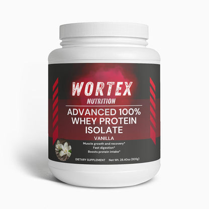 Advanced 100% Whey Protein Isolate (Vanilla) - Wortex Nutrition