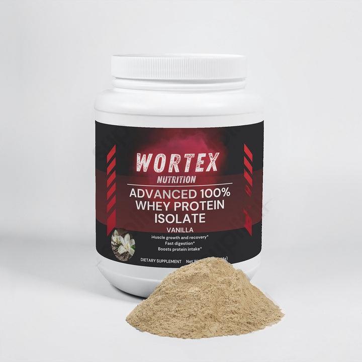 Advanced 100% Whey Protein Isolate (Vanilla) - Wortex Nutrition