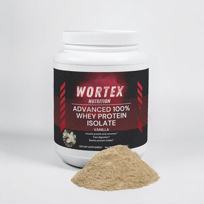 Advanced 100% Whey Protein Isolate (Vanilla) - Wortex Nutrition